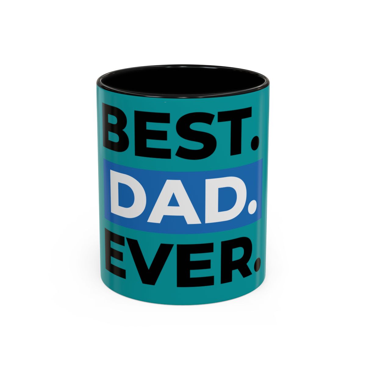 Best Dad Ever Mug | Accent Coffee Mug 11oz 15oz
